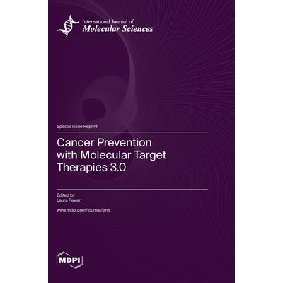Cancer Prevention with Molecular Target Therapies 3.0