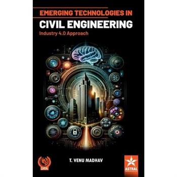 Emerging Technologies in Civil Engineering