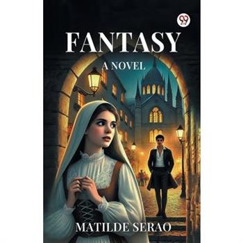 Fantasy A Novel