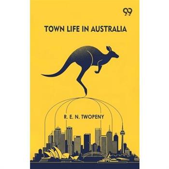 Town Life In Australia