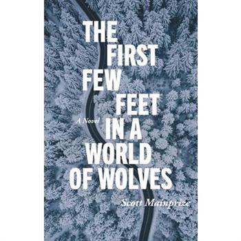 The First Few Feet in a World of Wolves