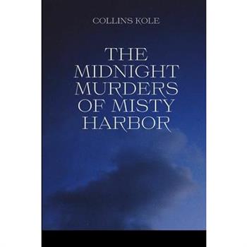 The Midnight Murders of Misty Harbor