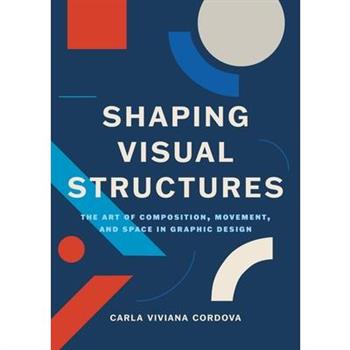 Shaping Visual Structures
