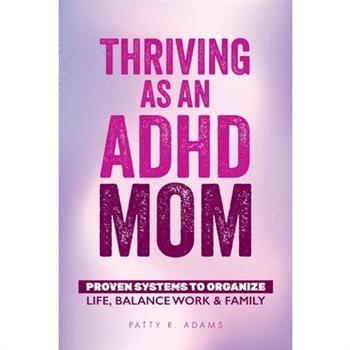 Thriving as an ADHD Mom