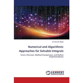 Numerical and Algorithmic Approaches for Solvable Integrals