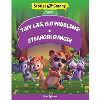 Tiny Lies Big Problem and Stranger Danger