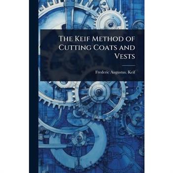 The Keif Method of Cutting Coats and Vests