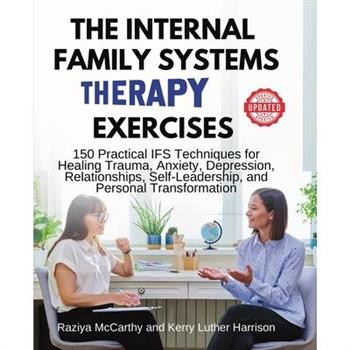 The Internal Family Systems Therapy Exercises