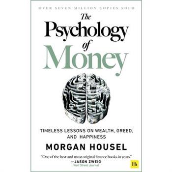 The Psychology of Money: Timeless lessons on wealth- greed- and  happiness