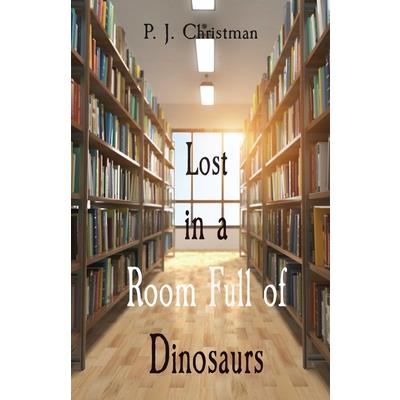 Lost in a Room Full of Dinosaurs