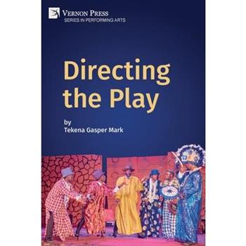 Directing the Play Directing the Play