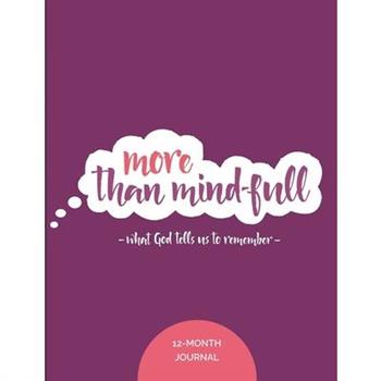 More than Mind-Full 12 Month Journal