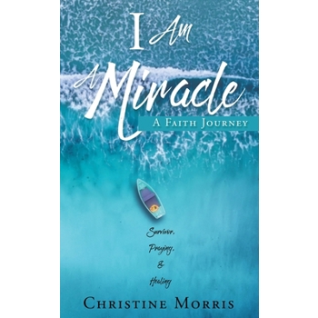 I Am A Miracle