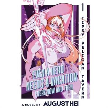 Even a Hero Needs a Vacation Every Now and Then