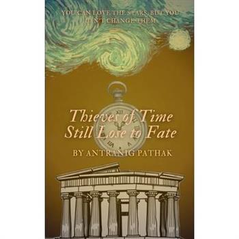 Thieves of Time Still Lose to Fate