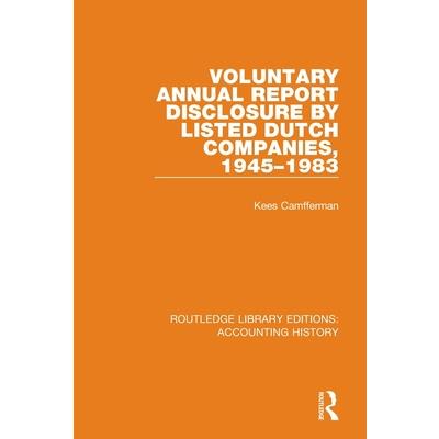 Voluntary Annual Report Disclosure by Listed Dutch Companies, 1945-1983