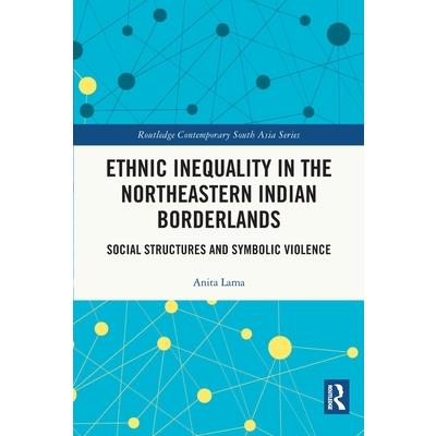 Ethnic Inequality in the Northeastern Indian Borderlands