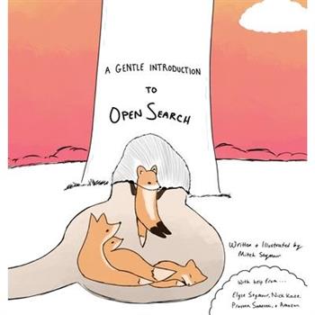 A Gentle Introduction to OpenSearch