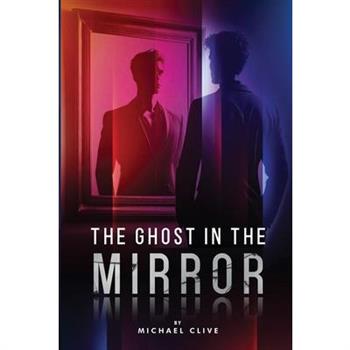 The Ghost in the Mirror