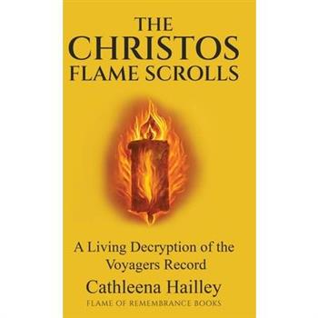 The Christos Flame Scrolls