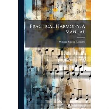 Practical Harmony, A Manual