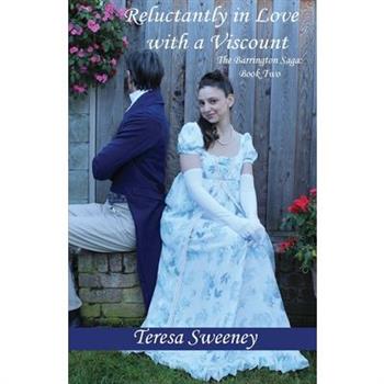 Reluctantly in Love with a Viscount