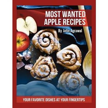 Most Wanted Apple Recipes