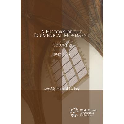A History of the Ecumenical Movement, 1948-1968