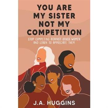 You Are My Sister Not My Competition