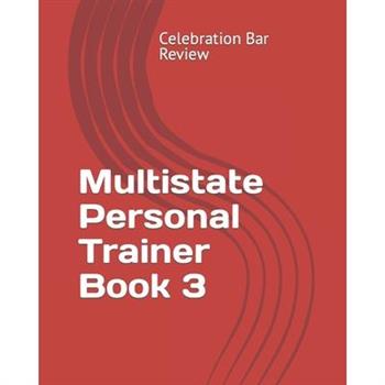 Multistate Personal Trainer Book 3