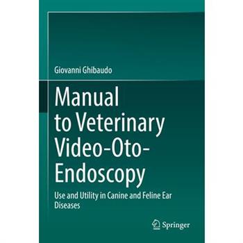 Manual to Veterinary Video-Oto-Endoscopy