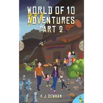 World of 10 Adventures Part 2