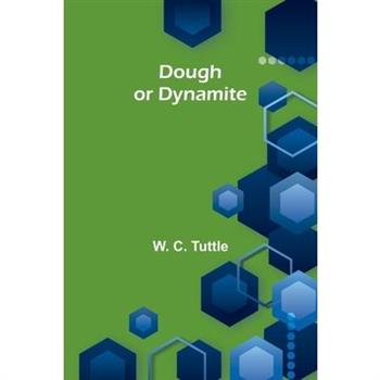 Dough or Dynamite