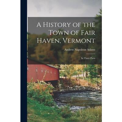 A History of the Town of Fair Haven, Vermont