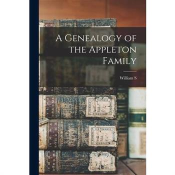 A Genealogy of the Appleton Family