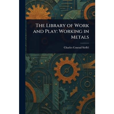 The Library of Work and Play The Library of Work and Play