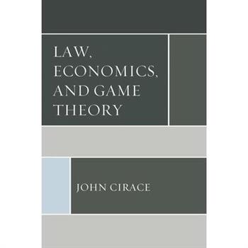 Law, Economics, and Game Theory