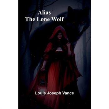 Alias the Lone Wolf