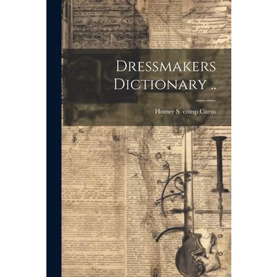 Dressmakers Dictionary ..