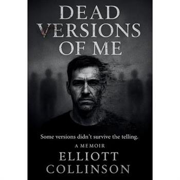 Dead Versions Of Me - Dust Jacket Edition
