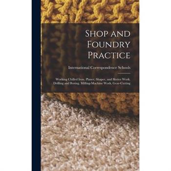 Shop and Foundry Practice