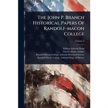 The John P. Branch Historical Papers Of Randolf-macon College