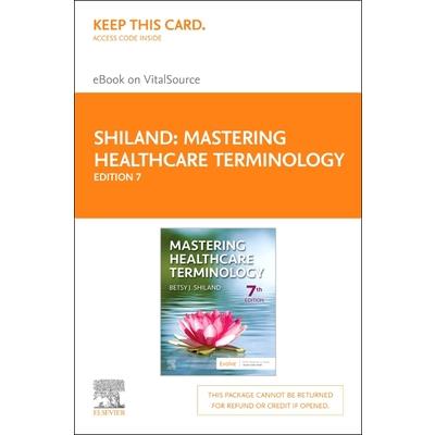 Mastering Healthcare Terminology - Elsevier eBook on Vitalsource (Retail Access Card)