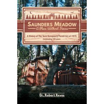 Saunders Meadow - A Place Without Fences, A History of The Term Occupancy Permit Act of 1915