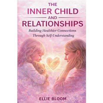 The Inner Child and Relationships