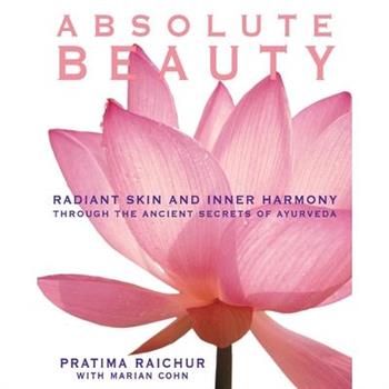 Absolute Beauty: Radiant Skin and Inner Harmony Through the Ancient Secrets of A