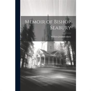 Memoir of Bishop Seabury