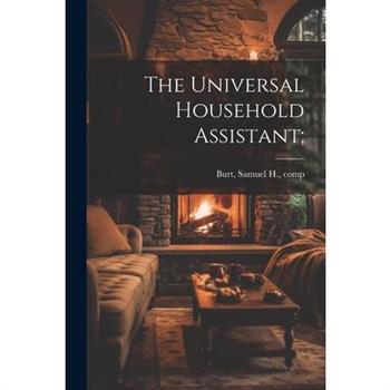 The Universal Household Assistant;