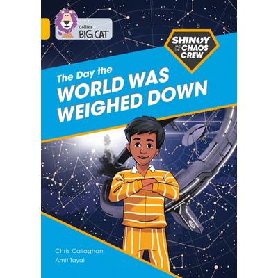 Shinoy and the Chaos Crew: The Day the World Was Weighed Down