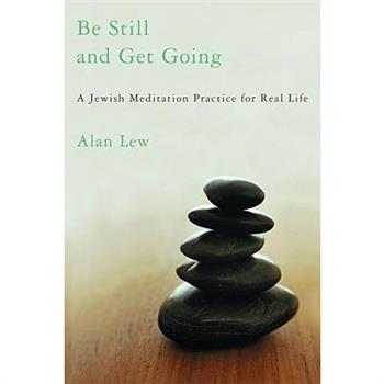 Be Still And Get Going
